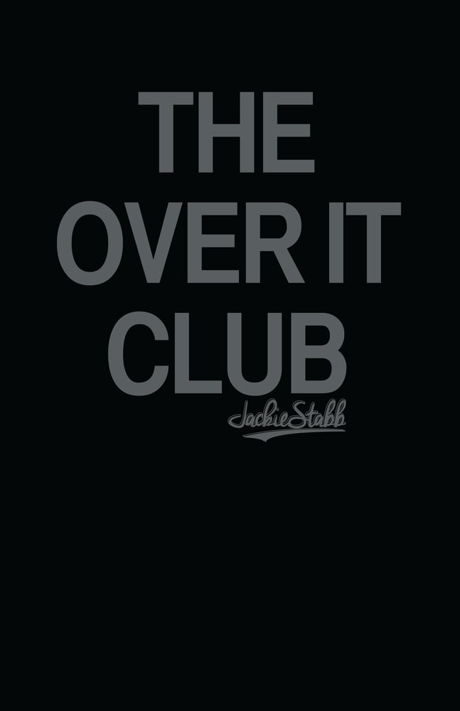 Image of Jackie Stabb 'Over It Club' Tshirt Gray