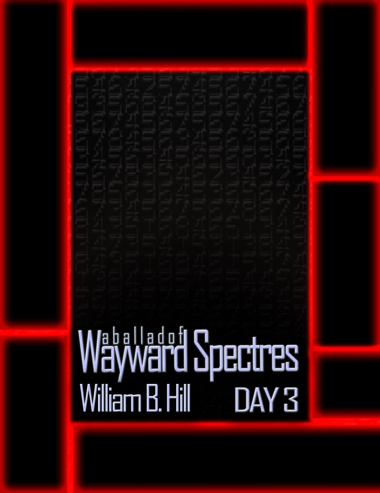 Image of A Ballad of Wayward Spectres: Day 3 (PREORDER)