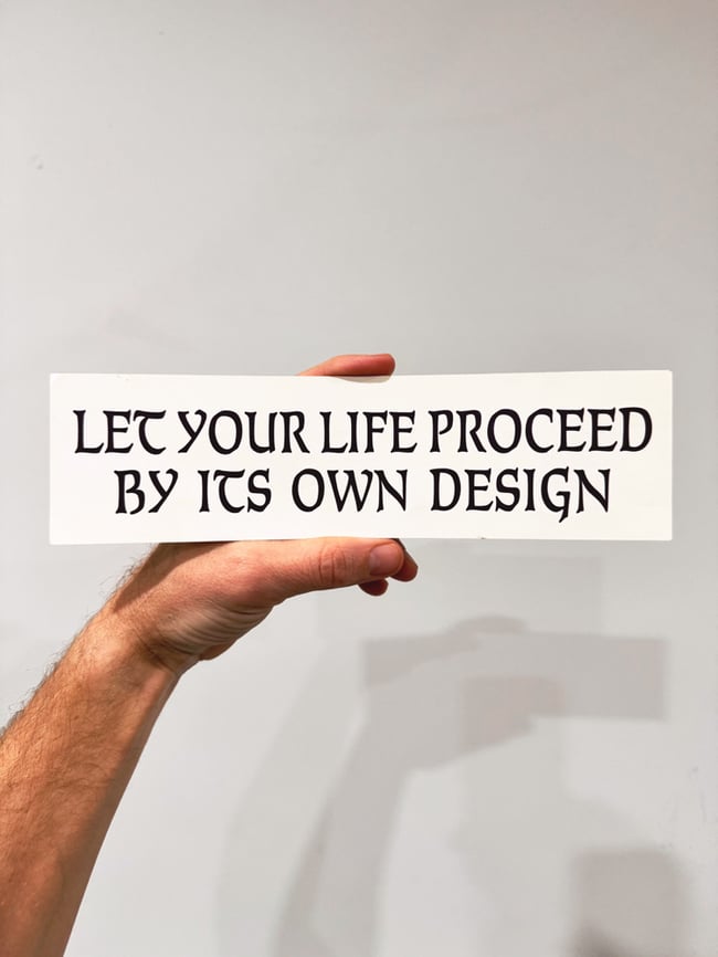 1980s Let Your Life Proceed 10” Sticker 