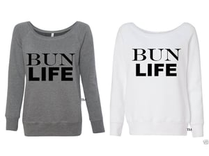 Image of Bun life Wideneck Sweatshirt
