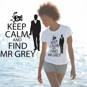 Image of Keep calm and find mr grey - spoof t shirt 50 shades of grey