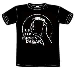 Image of The Lagan "Up The F**kin Lagan" t-shite