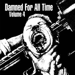 Image of "DAMNED FOR ALL TIME VOL. 4" 35 OREGON BANDS $4 or FREE WITH PURCHASE