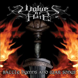 Image of Wolves of Hate "Battle Hymns and War Songs"