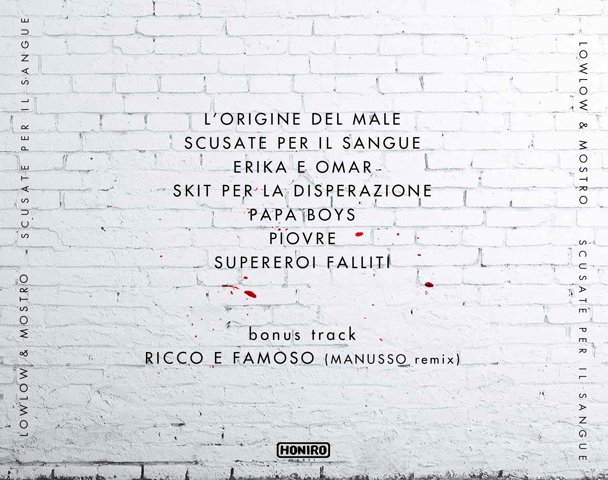 Scusate Per Il Sangue Testo LOWLOW & MOSTRO - SCUSATE PER IL SANGUE EP - HONIRO STORE