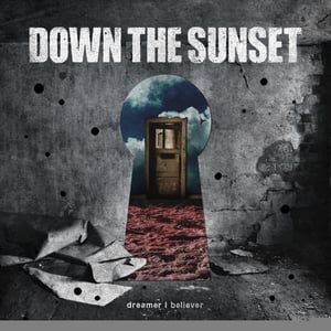 Image of Down The Sunset EP (2014) - "Dreamer | Believer"