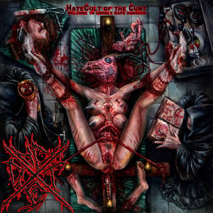 Image of HateCult of the Cunt - Welcome to Unholy Rape Dungeon CD