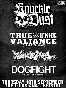 Image of KNUCKLEDUST //  TRUE VALIANCE (LAST SHOW) // TEMPERS FRAY // DOGFIGHT (LAST SHOW)