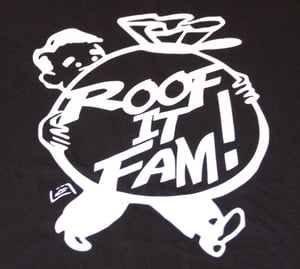 Image of Roof It Fam! T-shirt [Black] (Limited Edition) 