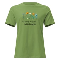 Image 5 of Women's Relaxed T-Shirt, You Belong Among the Wildflowers Tee