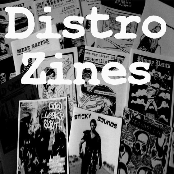 Image of Distro - Zines