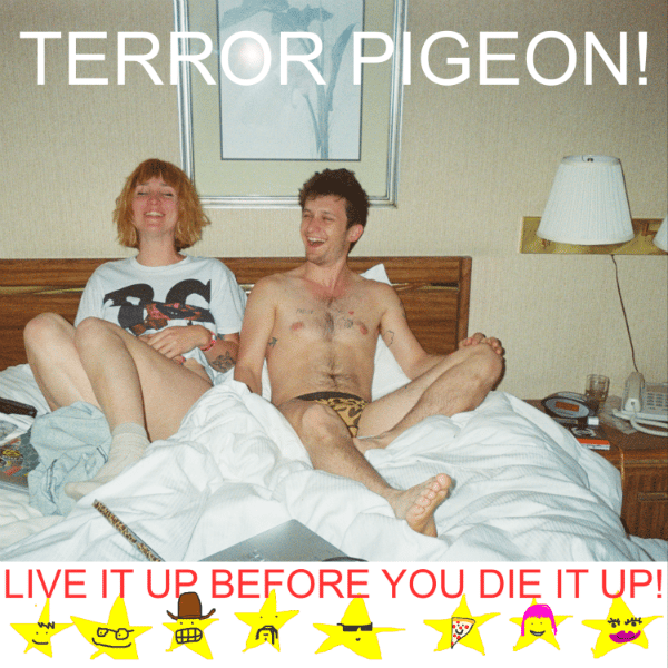 Image of Terror Pigeon - Live It Up Before You Die it Up [Vinyl]