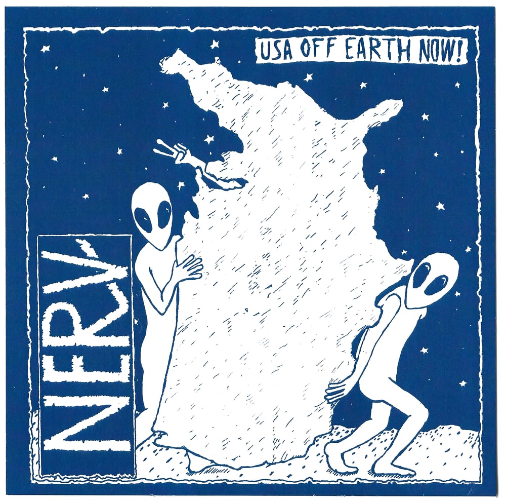 Image of NERV - USA OFF EARTH NOW! 7"