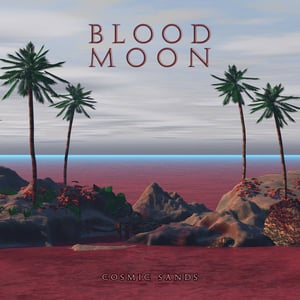 Image of IF001:  Blood Moon - Cosmic Sands (CS Pre-Order)
