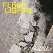 Image of Flesh Lights - 'Free Yourself' LP (12XU 069-1)