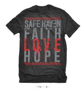 Image of Limited Run - Love Hope Faith Shirt