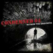 Image of CONDEMNED 84 In From The Darkness LP