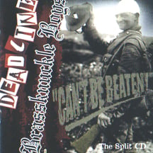 Image of DEADLINE / BRASSKNUCKLE BOYS Can't Be Beaten! CD split