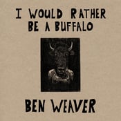 Image of I Would Rather Be A Buffalo Vinyl LP 