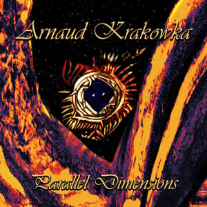 Image of Arnaud Krakowka - Parallel Dimensions - CD