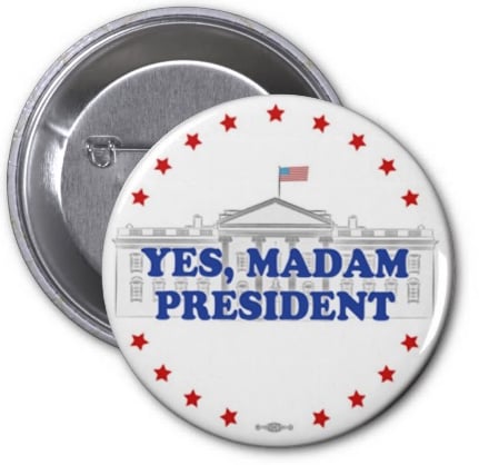 Image of Yes, Madam President button