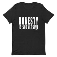 HONESTY IS SUBVERSIVE BLACK HEATHER Unisex t-shirt