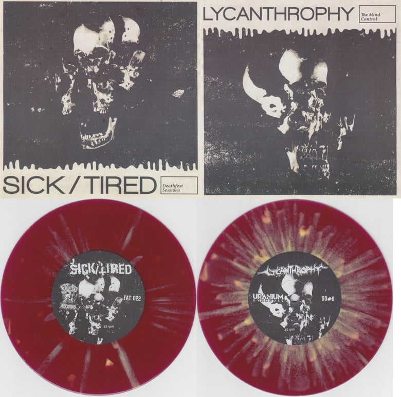 Image of Sick/Tired / Lycanthrophy split 7"