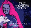 The Wonder Stuff Diaries '86 - '89 An Audio Teaser CD