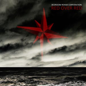 Image of Bedroom Rehab Corporation - Red Over Red LP