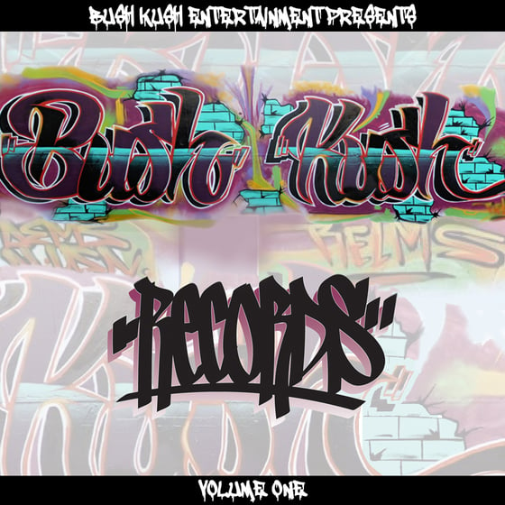 Image of Bush Kush Records Vol. 1