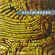 Image of SELFMINDEAD - SR001 - RARE 7" vinyl (LIMITED EDITION 300 copies)