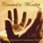 Image of Created to Worship - Royalwood Sanctuary Choir LIVE