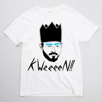 Image 1 of KWEEEEN!! T-Shirt