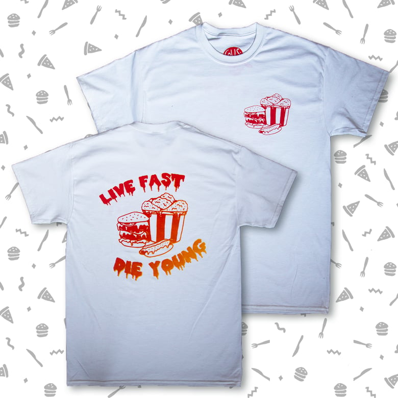 Image of Live Fast, Die Young T-Shirt