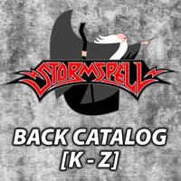 STORMSPELL RELEASES Back Catalog [K to Z]