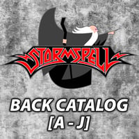 STORMSPELL RELEASES Back Catalog [A to J]