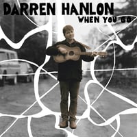 Image 1 of Darren Hanlon - When You Go CD single (FYI012)