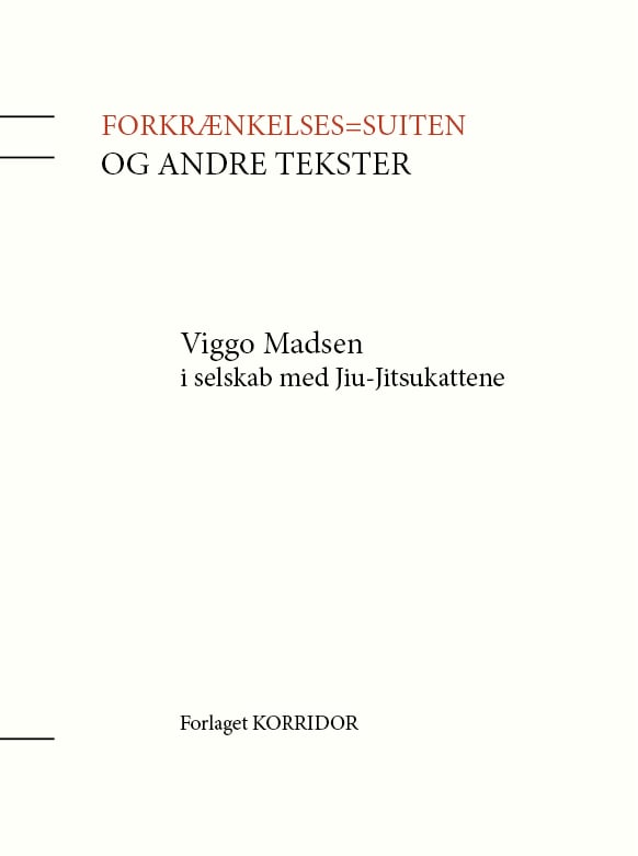Image of Viggo Madsen: Forkrænkelses= suiten og andre tekster