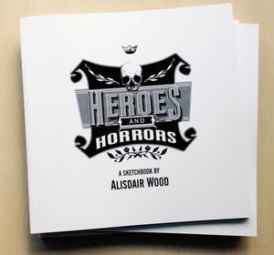 Image of Heroes & Horrors Sketchbook