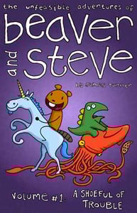 Image of Beaver and Steve Volume #1: A Shoeful of Trouble