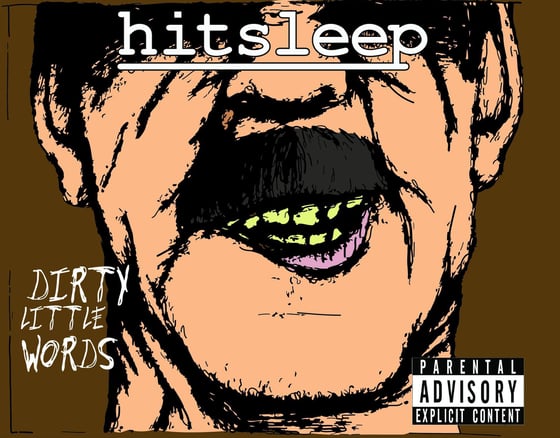 Image of Hitsleep - Dirty Little Words 