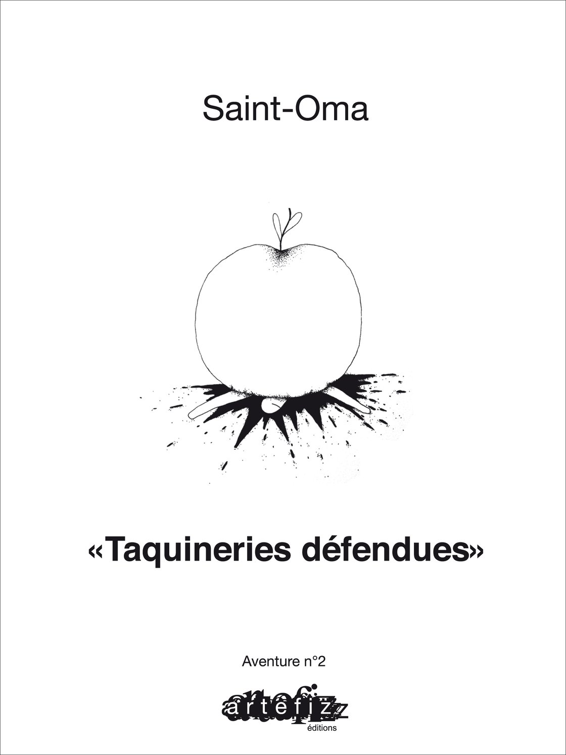 Image of TAQUINERIES DEFENDUES, de Saint-Oma - préface de Agnès b.