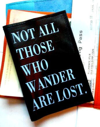Leather Passport Cover -Not All Those Who Wander Are Lost