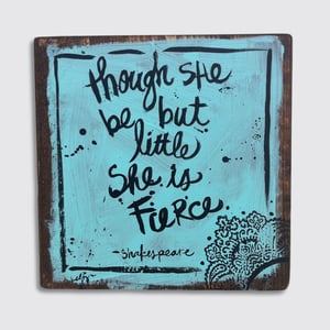 Image of she be but little brush script on wood
