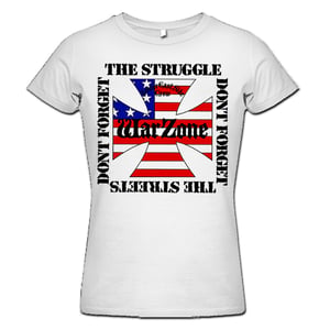Image of WARZONE "Don't Forget The Struggle" White Girlie Shirt