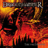 DRAGONHAMMER "Time For Expiation (MMXV edition)" CD