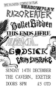 Image of Razoreater, Bulletridden, This Ends Here, Human Cull, Godsick & Grim Existence @ the cavern, exeter