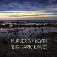 BIG DARK LOVE VINYL