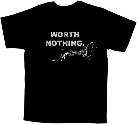 Image of "WORTH NOTHING." Tee 