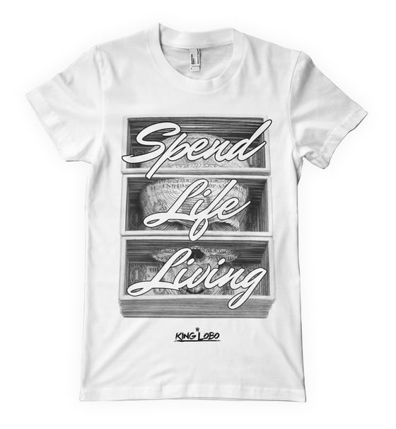Image of King Lobo "Spend Life Living" Tee